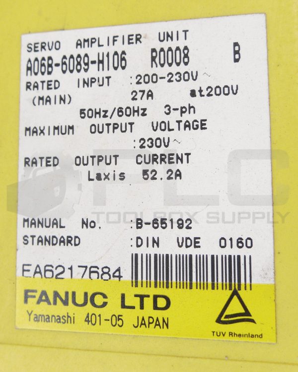 FANUC A06B-6089-H106 R0008 /B SERVO AMPLIFIER UNIT 200-230V 27A 50/60HZ *READ* - Image 6
