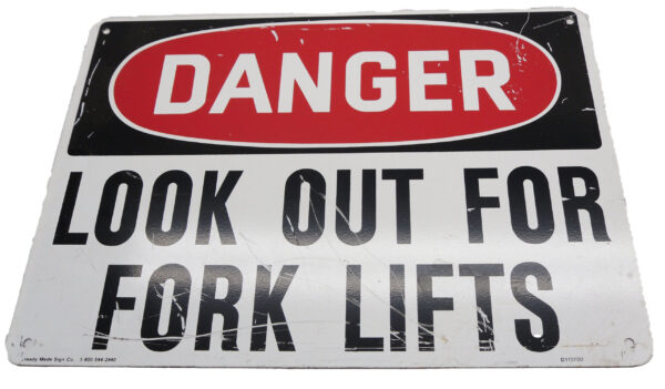 LOT OF 2 READY MADE SIGN CO DANGER LOOK OUT FOR FORK LIFTS SIGN 10"X14" - Image 2