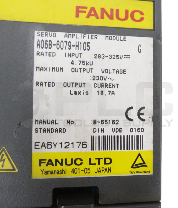 FANUC A06B-6079-H105 /G SERVO AMPLIFIER MODULE 283-325V 18.7A *READ* - Image 5
