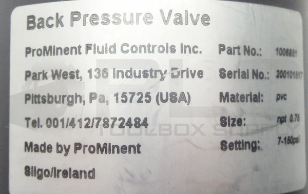 NEW PROMINENT FLUID CONTROLS 1006851 BACK PRESSURE VALVE SIZE: NPT 0.75 - Image 7
