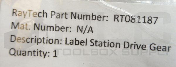 NEW RAYTECH RT081187 LABEL STATION DRIVE GEAR - Image 7